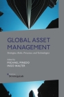 Global Asset Management: Strategies, Risks, Processes, and Technologies Cover Image