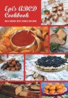 Epi's Cook Book ABCD: Already Been Cooked and Done Cover Image