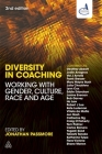 Diversity in Coaching: Working with Gender, Culture, Race and Age Cover Image
