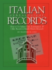 Italian Genealogical Records: How to Use Italian Civil, Ecclesiastical & Other Records in Family History Research By Trafford R. Cole Cover Image