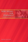 Who Speaks for Hispanics?: Hispanic Interest Groups in Washington Cover Image