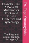 ObsteTRICKS: A Book Of Mnemonics, Tricks and Tips In Obstetrics and Gynecology By Tope Emmanuel Omotoyinbo Cover Image