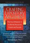 Crafting Expository Argument: Practical Approaches to the Writing Process for Students and Teachers By Michael Degen Cover Image