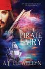 The Pirate Fairy By A. J. Llewellyn Cover Image