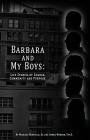 Barbara and My Boys: Life Stories of Change, Community and Purpose. By Jr. Oropollo, Michael, Psy D. Debra Warner Cover Image