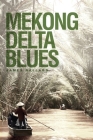 Mekong Delta Blues Cover Image