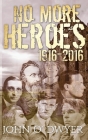 No More Heroes 1916-2016 Cover Image