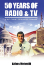 50 Years of Radio and TV: A Self-Journey from Nasser to Obama By Abbas Eid Cover Image