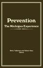 Prevention: The Michigan Experience By Robert E. Hess Cover Image