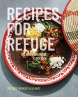 Recipes for Refuge: Culinary Journeys to America Cover Image
