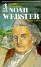 Noah Webster (Sowers Series) By David Collins, Collins David Cover Image