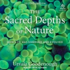 The Sacred Depths of Nature: How Life Has Emerged and Evolved, 2nd Edition Cover Image