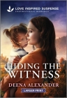 Hiding the Witness By Deena Alexander Cover Image