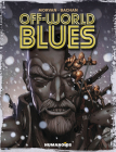 Off-World Blues By Jean-David Morvan, Bachan (Illustrator) Cover Image