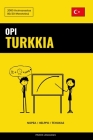 Opi Turkkia - Nopea / Helppo / Tehokas: 2000 Avainsanastoa By Pinhok Languages Cover Image