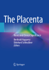 The Placenta: Basics and Clinical Significance By Berthold Huppertz (Editor), Ekkehard Schleußner (Editor) Cover Image