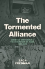 The Tormented Alliance: American Servicemen and the Occupation of China, 1941-1949 By Zach Fredman Cover Image