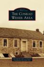 Conrad Weiser Area By Carl Ganster, Carl Reidler, Lynn Otto (Introduction by) Cover Image