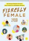 2020 Fiercely Female Wall Poster Calendar: 12 Unique Female Artists Pay Tribute to 12 Badass Women By Sourcebooks Cover Image