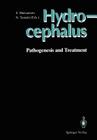 Hydrocephalus: Pathogenesis and Treatment By Satoshi Matsumoto (Editor), Norihiko Tamaki (Editor) Cover Image