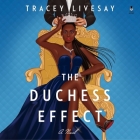 The Duchess Effect By Tracey Livesay, Wesleigh Siobhan (Read by), Antony Ferguson (Read by) Cover Image