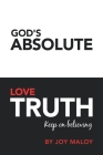 God's Absolute Love Truth By Joy Maloy Cover Image