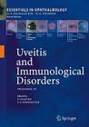 Uveitis and Immunological Disorders: Progress III (Essentials in Ophthalmology) By Uwe Pleyer (Editor), John V. Forrester (Editor) Cover Image