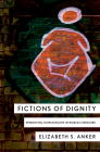 Fictions of Dignity: Embodying Human Rights in World Literature Cover Image