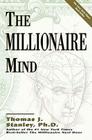 The Millionaire Mind By Thomas J. Stanley Cover Image