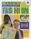 Maker Projects for Kids Who Love Fashion (Be a Maker!) Cover Image