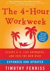 The 4-Hour Workweek: Escape 9-5, Live Anywhere, and Join the New Rich By Timothy Ferriss, Ray Porter (Read by) Cover Image