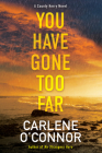 You Have Gone Too Far (A County Kerry Novel #3) Cover Image