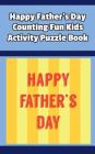 Happy Father's Day Counting Fun Kids Activity Puzzle Book Cover Image