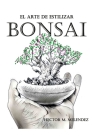 El Arte de Estilizar Bonsai Cover Image