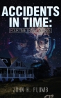 Accidents in Time: Four Time Travel Stories Cover Image