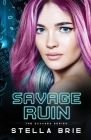 Savage Ruin (Savages #2) By Stella Brie Cover Image