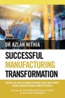 Successful Manufacturing Transformation: Rapidly Get Out of Manufacturing Crisis and Achieve Global Manufacturing Competitiveness Cover Image
