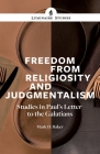 Freedom From Religiosity By Mark D. Baker Cover Image