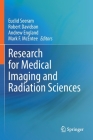 Research for Medical Imaging and Radiation Sciences By Euclid Seeram (Editor), Robert Davidson (Editor), Andrew England (Editor) Cover Image