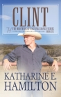 Clint: The Brothers of Hastings Ranch Series: Book 6 By Katharine E. Hamilton Cover Image