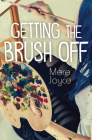 Getting the Brush Off (Orca Limelights) By Mere Joyce Cover Image