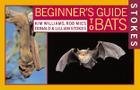 Stokes Beginner's Guide to Bats Cover Image