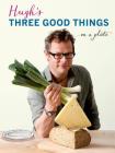 Hugh's Three Good Things Cover Image