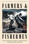 Farmers and Fishermen: Two Centuries of Work in Essex County, Massachusetts, 1630-1850 (Published by the Omohundro Institute of Early American Histo) By Daniel Vickers Cover Image
