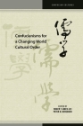 Confucianisms for a Changing World Cultural Order (Confucian Cultures) By Roger T. Ames (Editor), Peter D. Hershock (Editor), Roger T. Ames (Contribution by) Cover Image