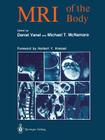 MRI of the Body By Daniel Vanel (Editor), Herbert Y. Kressel (Preface by), Susanne Assenat (Translator) Cover Image