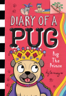Pug the Prince: A Branches Book (Diary of a Pug #9): A Branches Book By Kyla May, Kyla May (Illustrator) Cover Image