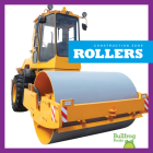 Rollers (Construction Zone) By Rebecca Pettiford Cover Image