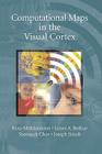 Computational Maps in the Visual Cortex By Risto Miikkulainen, James A. Bednar, Yoonsuck Choe Cover Image