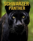 Schwarzer Panther: Fakten über Schwarzer Panther Ein Bilderbuch für Kinder Cover Image